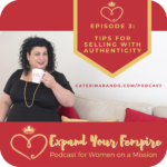 Episode #3: Super Tips to Sell with Authenticity