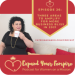Episode #26: Three Areas to Amplify for More Business Bliss in 2021